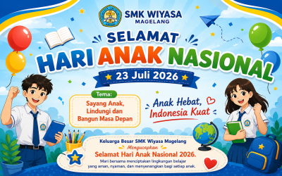 SMK Wiyasa Magelang Peringati Hari Anak Nasional 2026, Wujudkan Lingkungan Belajar yang Aman dan Menyenangkan